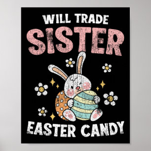 Affiche Will Trade Sister For Easter Candy Funny Boys