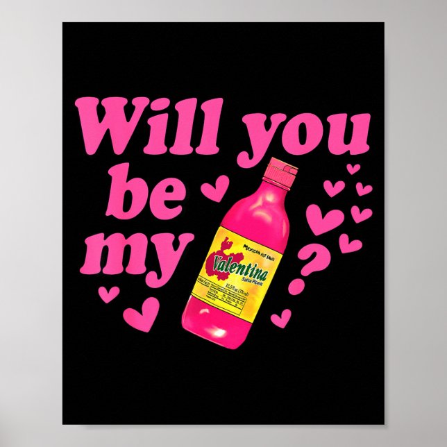 Affiche Will You Be My Valentina Salsa Meme Mexican Valent (Devant)