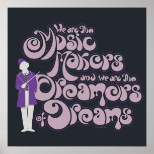 Affiche Willy Wonka - Les créateurs de musique, les rêve