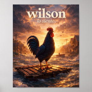 Affiche Wilson Lo Siento – Coq dans une ville inondée”