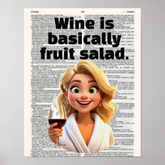 Affiche Wine is basically fruit salad