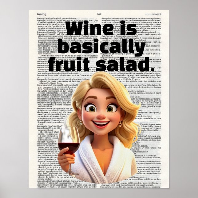 Affiche Wine is basically fruit salad (Devant)