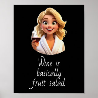 Affiche Wine is basically Fruit Salad.