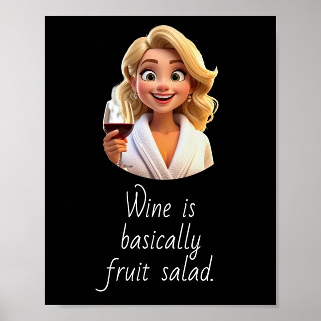 Affiche Wine is basically Fruit Salad. (Devant)