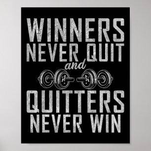 Affiche Winners Never Quit And Quitters Never Win Gym Body
