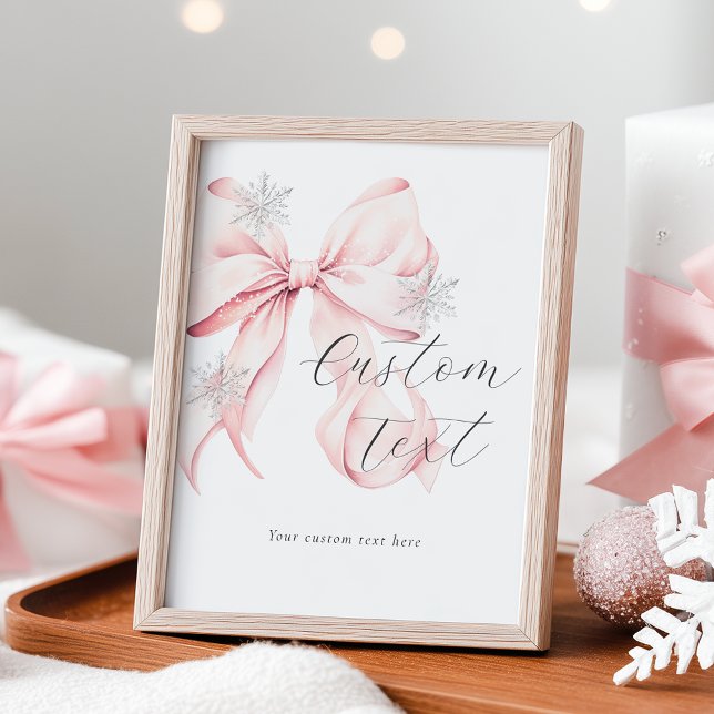 Affiche Winter Pink Bow Custom Text Table Sign (Créateur téléchargé)