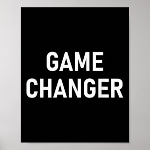 Affiche Witty One-liner Designs, Gag Gifts Game Changer, F