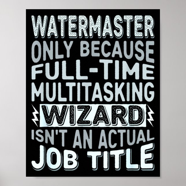 Affiche Wizard Job Title Quote - Funny Watermaster  (Devant)