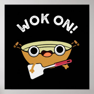 Affiche Wok On Funky Chinese Cuisine Pun Dark BG