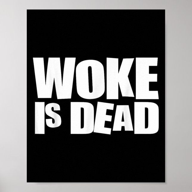 Affiche Woke Est Mort Drôle Humour Sarcastique (Devant)