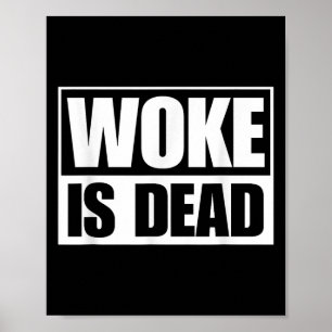 Affiche Woke Est Mort Drôle Humour Sarcastique Slogan Dit