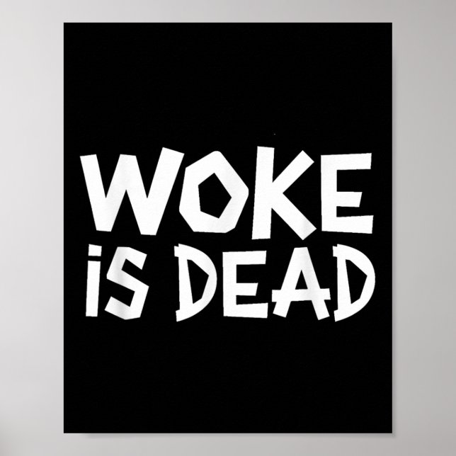 Affiche Woke Est Mort Drôle Slogan Drôle Citation De Mème  (Devant)