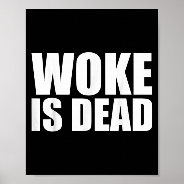 Affiche Woke Est Mort Drôle Slogan Drôle Citation De Mème  (Devant)