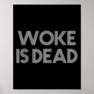 Affiche Woke est mort drôle Slogan sarcastique
