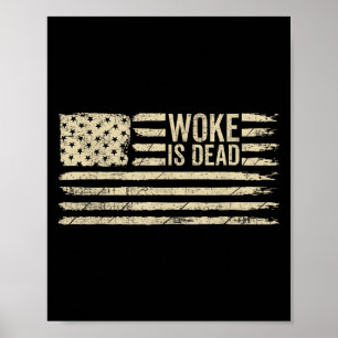 Affiche Woke est mort drôle Slogan sarcastique Drapeau amé