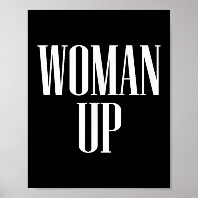 Affiche Woman Up - Female Emwerment &amp; Motivation  (Devant)