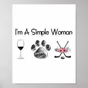 Affiche Women#39 ; s I#39 ; m A Simple Woman Wine Hockey D