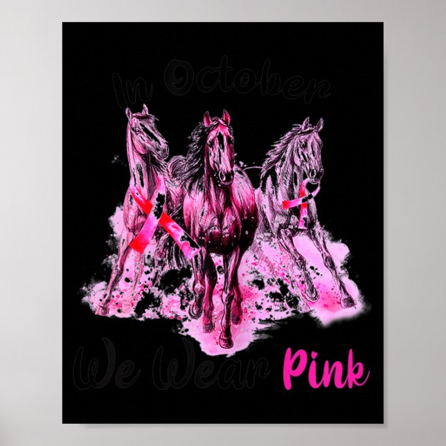 Affiche Womens Awareness In October We Wear Pink Horse Bre (Devant)