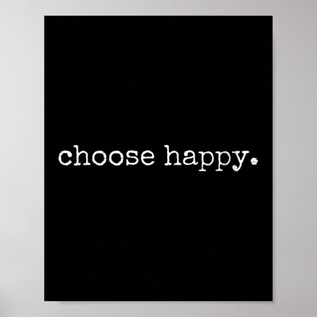 Affiche Womens Choose Happy Cute Sitivity Joy Love Insrati (Devant)