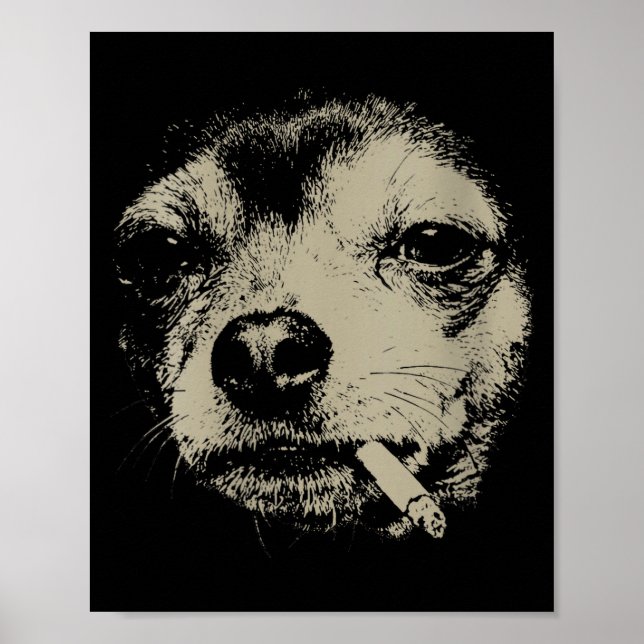 Affiche Women's dog smoking cigarette funny chihuahua meme (Devant)