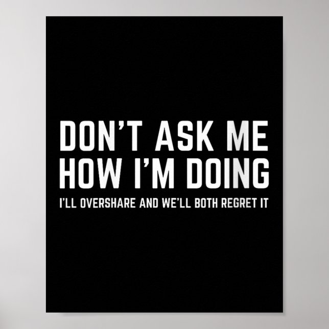 Affiche Womens Don't Ask Me How I'm Doing We'll Regret It  (Devant)