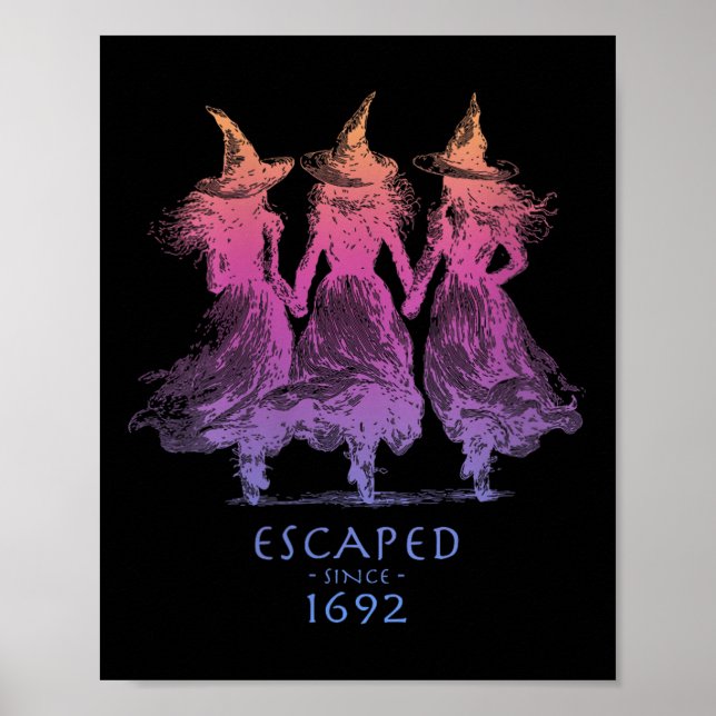 Affiche Womens Escaped Since 1692 Funny Witch Halloween De (Devant)