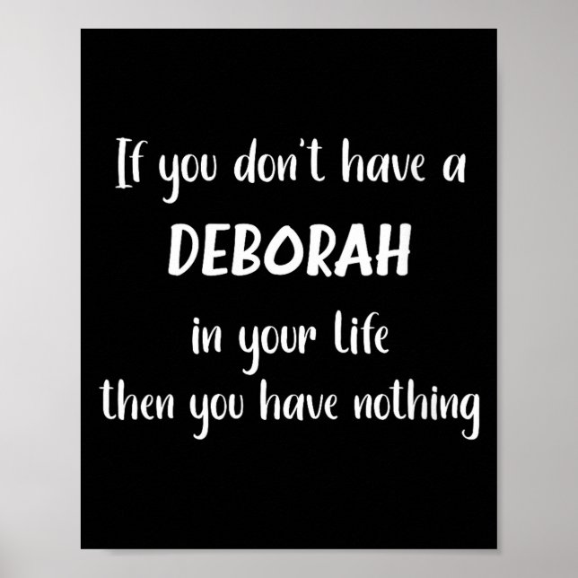 Affiche Womens First Name Deborah Funny Quote If You Don't (Devant)