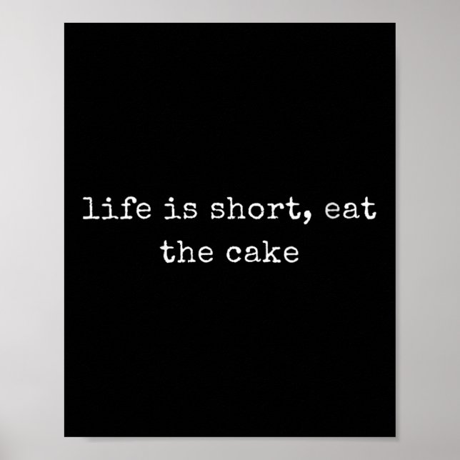 Affiche Womens Funny Motivational Life Is Short, Eat The C (Devant)