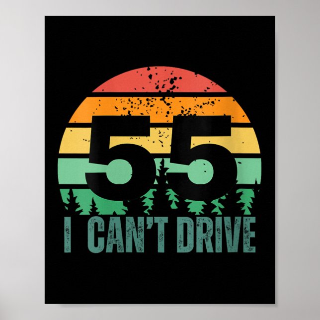 Affiche Womens I Cant Drive 55 Bday Retro Birthday Party F (Devant)