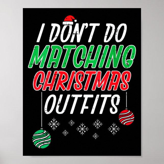 Affiche Womens I Dont Do Matching Christmas Outfit Funny X (Devant)