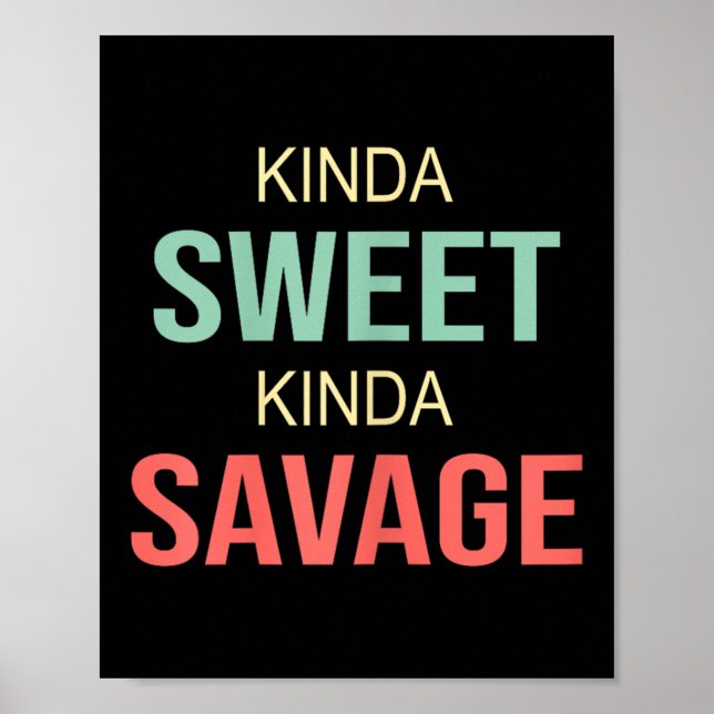 Affiche Womens Kinda Sweet Kinda Savage - Motivational Slo (Devant)