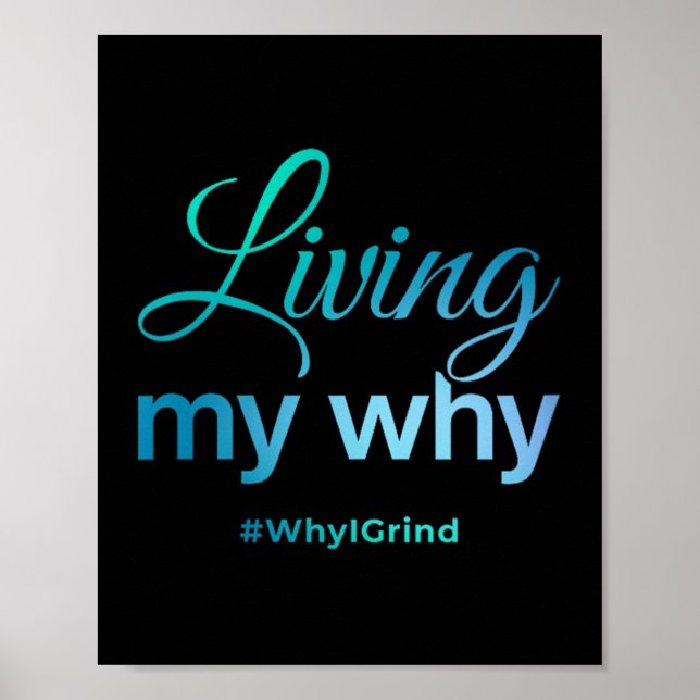 Affiche Womens Living My Why - Why I Grind - Insrational M (Devant)