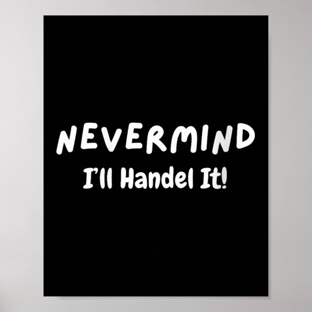 Affiche Womens Never Mind I’ll Handle It Funny Sarcastic M (Devant)
