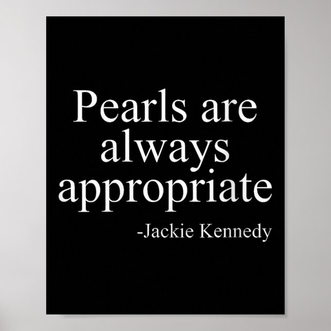 Affiche Womens Pearls Are Always Appropriate Jackie Kenned (Devant)