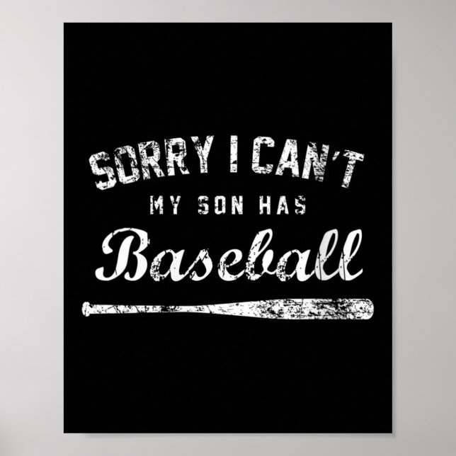Affiche Womens Sorry I Can't My Son Has Baseball Baseball  (Devant)