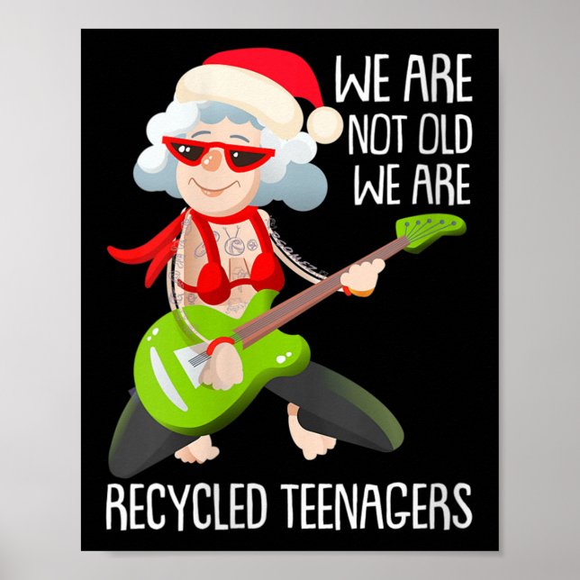 Affiche Womens We Are Not Old We Are Recycled Teenagers Ch (Devant)