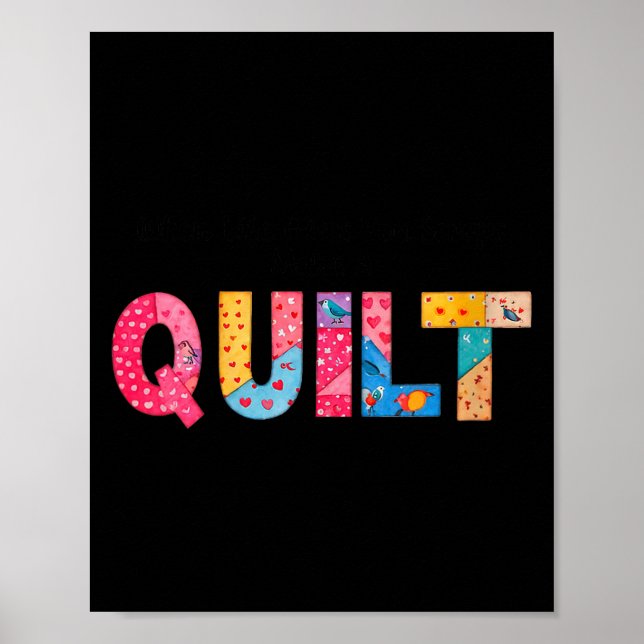 Affiche Womens When Life Gives You Scraps, Make A Quilt Se (Devant)