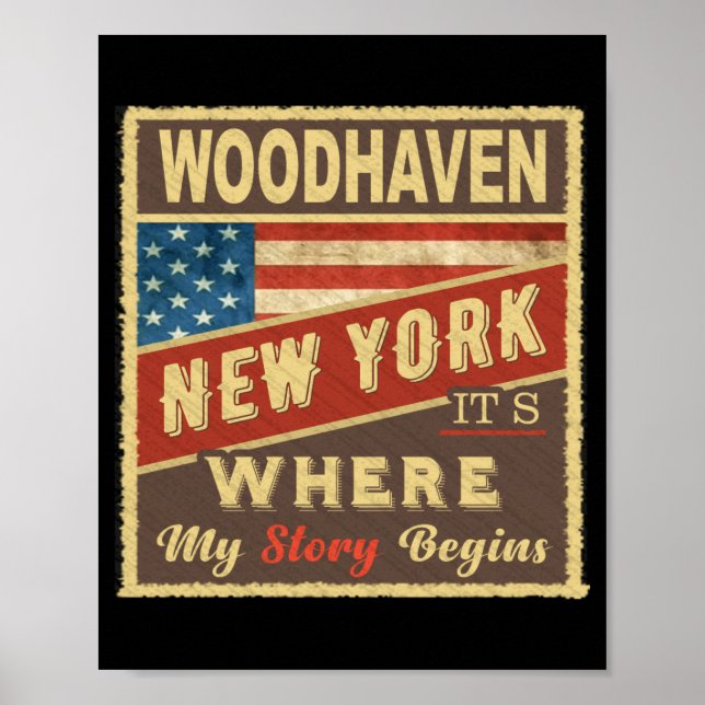 Affiche Woodhaven Ny Its Where My Story Begins _1  (Devant)