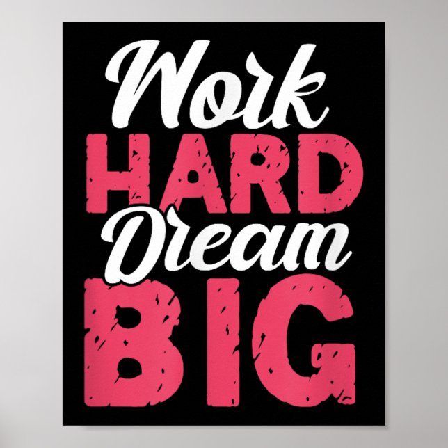 Affiche Work Hard Dream Big Motivational Insration Encoura (Devant)