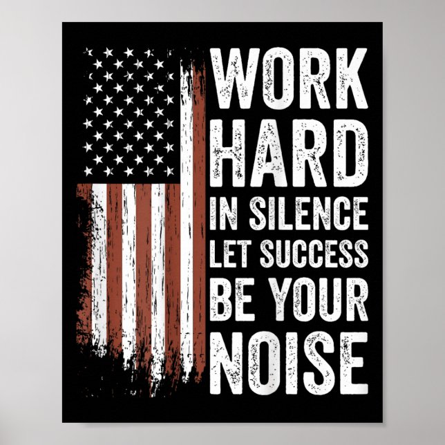Affiche Work Hard In Silence Let Success Be Your Noise (on (Devant)