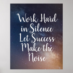 Affiche WORK HARD IN SILENCE - Night Sky Quote