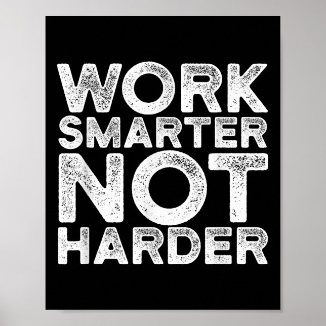 Affiche Work Smarter Not Harder Motivational Apparel  (Devant)