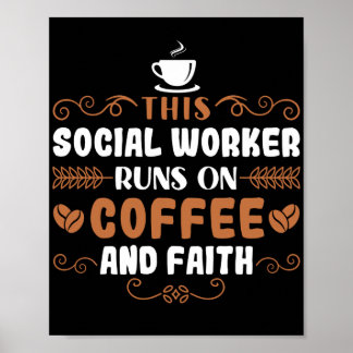 Affiche Worker social This Social Worker Runs On Coffee