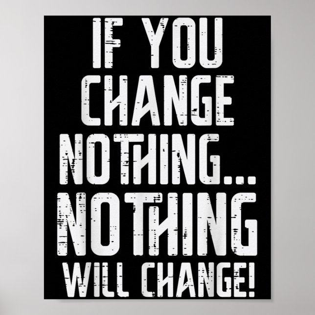 Affiche Workout If You Change Nothing Gym Insrational Wome (Devant)