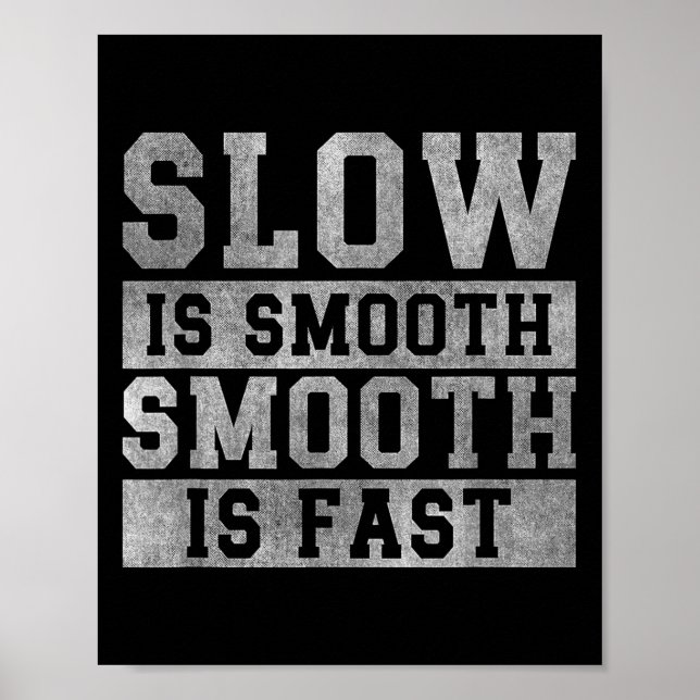 Affiche Workout Slow Is Smooth, Sitive Quote Motivational  (Devant)