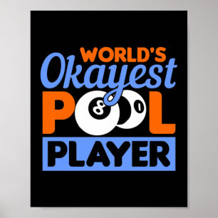 Affiche Worlds Okayest Pool Player Billard