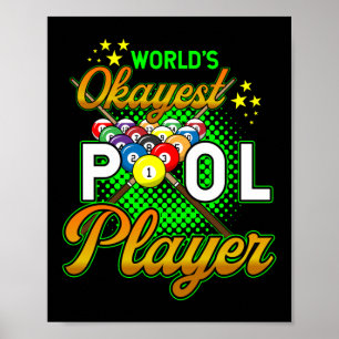 Affiche Worlds Okayest Pool Player Billard
