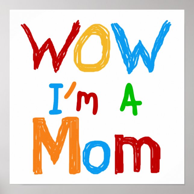Affiche WOW Je suis une maman T-shirts et GIfts (Devant)