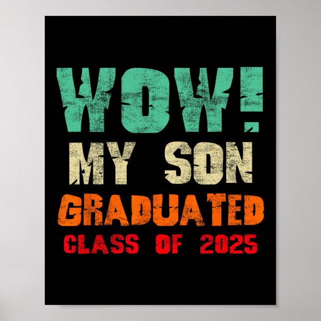 Affiche Wow Mon Fils Diplômé Cl De 2025 Drôle Graduation M (Devant)
