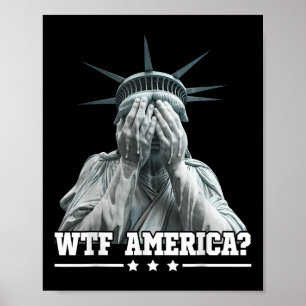 Affiche Wtf America Pleurant Statue De Liberté Patriotique